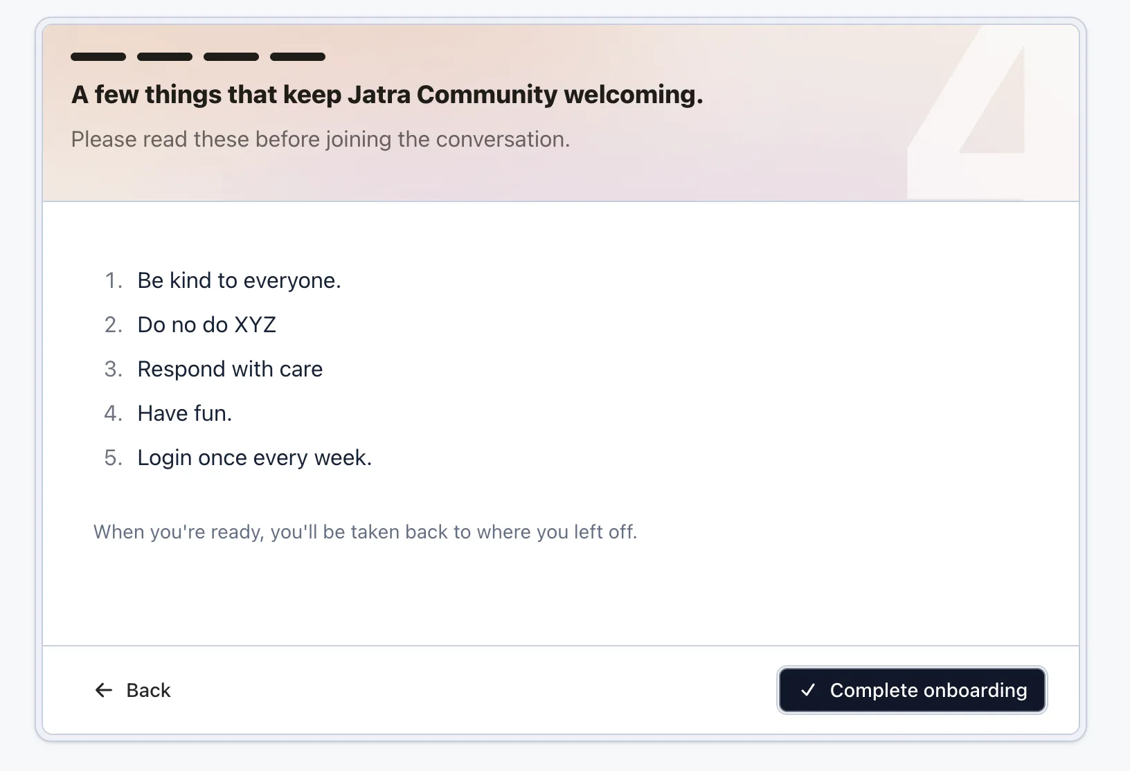 Jatra Onboarding Flow - Community Rules and Guidelines Jatra Onboarding Flow - Community Rules and Guidelines